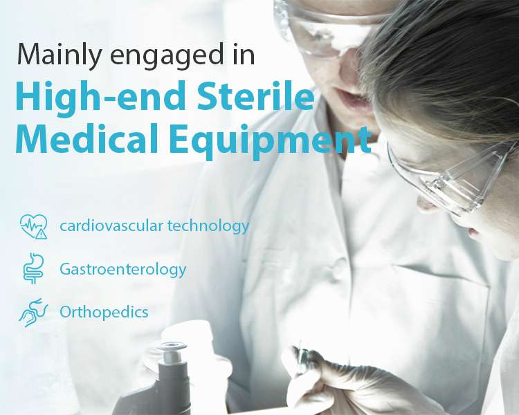 Mainly engaged in High-end Sterile Medical Equipment